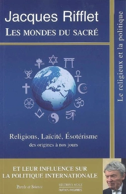 Bertrand.pt - Les Mondes Du Sacré ; Religions, Laïcité, Ésotérisme ; Des Origines À Nos Jours
