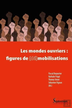 Bertrand.pt - Les Mondes Ouvriers : Figures De (De)Mobilisations