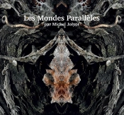 Les Mondes Paralleles Par Michel Jolyot