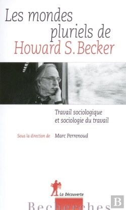 Bertrand.pt - Les Mondes Pluriels De Howard Becker