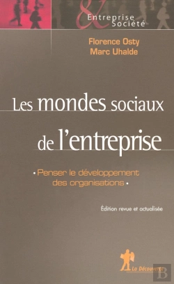 Bertrand.pt - Les Mondes Sociaux De L'Entreprise Penser Le Développement Des Organisations