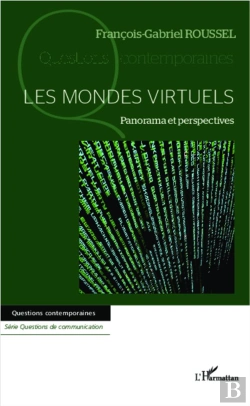 Bertrand.pt - Les Mondes Virtuels ; Panorama Et Perspectives