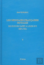 Les monnaies Françaises Royales François - Tome II