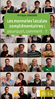 Les Monnaies Locales Complementaires : Pourquoi, Comment ?