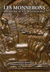 Les Monnerons ; Histoire D'Un Monnayage