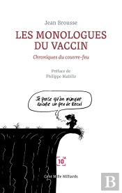 Les Monologues Du Vaccin : Chroniques Du Couvre-Feu