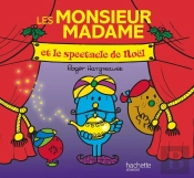 Les Monsieur Madame Et Le Spectacle De Noel
