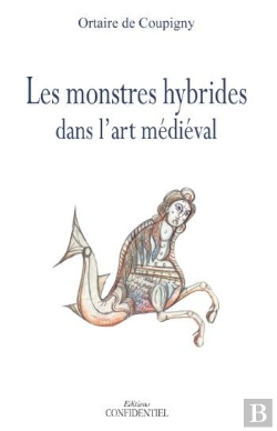 Bertrand.pt - Les Monstres Hybrides Dans L'Art Medieval