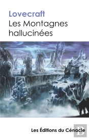 Les Montagnes Hallucinees De Lovecraft Edition De Reference