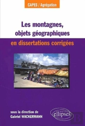 Les Montagnes, Objet Géographique En Dissertations Corrigés