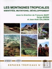 Les Montagnes Tropicales ; Identites Mutations Developpement