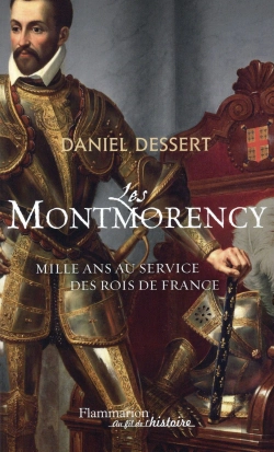 Bertrand.pt - Les Montmorency ; Mille Ans Au Service Des Rois De France