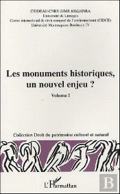 Les Monuments Historiques, Un Nouvel Enjeu T.1