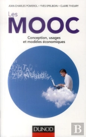 Les Mooc - Conception, Usages Et Modeles Economiques