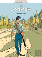 Les Morin-Lourdel - Tome 04 : Mourir Pour Des Idées