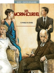 Les Morin-Lourdel Tome 2 ; La Famille De Lourdel