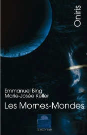 Les Mornes-Mondes : Les Chemins D'Oniris Ii
