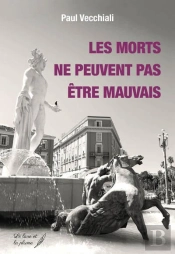 Les Morts Ne Peuvent Pas Etre Mauvais