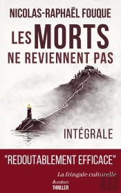 Les Morts Ne Reviennent Pas : Intégrale