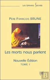 Les Morts Nous Parlent T.1