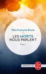 Les Morts Nous Parlent Tome 1