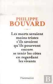Les Morts Seraient Moins Tristes S'Ils Savaient Qu'Ils Pourront Encorese Tenir L