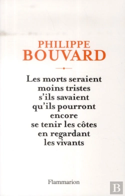 Bertrand.pt - Les Morts Seraient Moins Tristes S'Ils Savaient Qu'Ils Pourront Encorese Tenir L