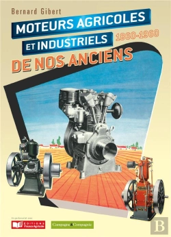 Bertrand.pt - Les Moteurs Agricoles Et Industriels De Nos Anciens