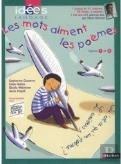 Les Mots Aiment Les Poèmes ; Cycles 1 Et 2