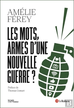 Bertrand.pt - Les Mots, Armes D'Une Nouvelle Guerre ?