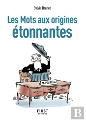 Les Mots Aux Origines Étonnantes (2e Édition)