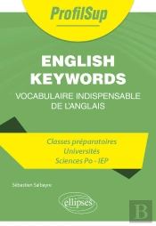 Les Mots Clés De L'Anglais : Vocabulaire Indispensable De L'Anglais
