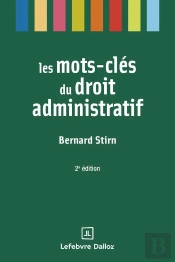 Les Mots-Clés Du Droit Administratif (2e Édition)