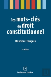 Les Mots-Clés Du Droit Constitutionnel