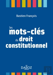 Les Mots-Clés Du Droit Constitutionnel