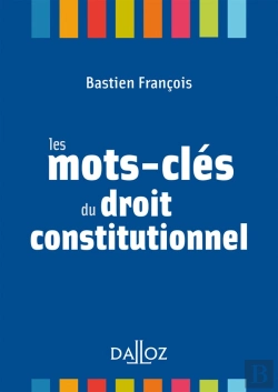Bertrand.pt - Les Mots-Clés Du Droit Constitutionnel