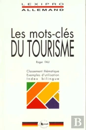Les Mots-Cles Du Tourisme / Allemand