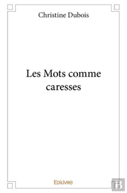 Bertrand.pt - Les Mots Comme Caresses
