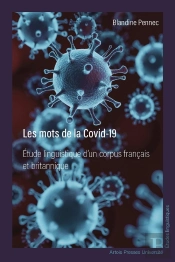 Les Mots De La Covid-19 : Études Linguistique D'Un Corpus Français