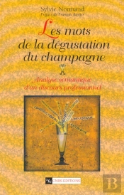 Les Mots De La Degustation Du Champagne