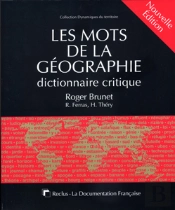 Les Mots De La Geographie ; Dictionnaire Critique