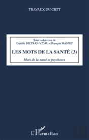 Les Mots De La Santé T.3 ; Mots De La Santé Et Psychoses