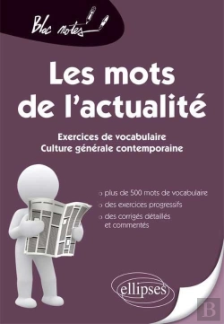 Bertrand.pt - Les Mots De L'Actualité. Exercices De Vocabulaire Pour Les Concours