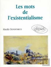 Les Mots De L'Existentialisme