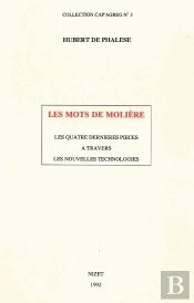 Les Mots De Molière : Les Quatre Dernières Pièces À Travers Les Nouvelles Technologies