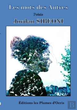 Bertrand.pt - Les Mots Des Autres - Poesie - Jordan Sibeoni