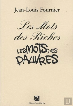 Bertrand.pt - Les Mots Des Riches, Les Mots Des Pauvres (Édition 2009)