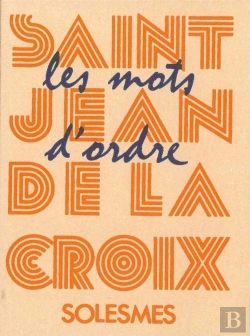 Bertrand.pt - Les Mots D'Ordre De Saint Jean De La Croix
