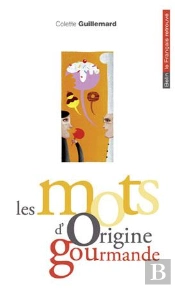 Les Mots D'Origine Gourmande
