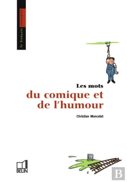 Bertrand.pt - Les Mots Du Comique Et De L'Humour